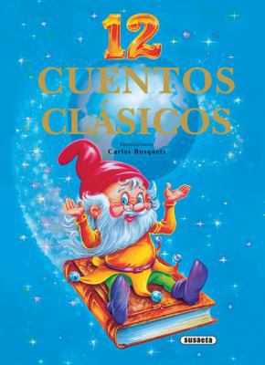 12 Cuentos Clasicos [Spanish] 8430540628 Book Cover