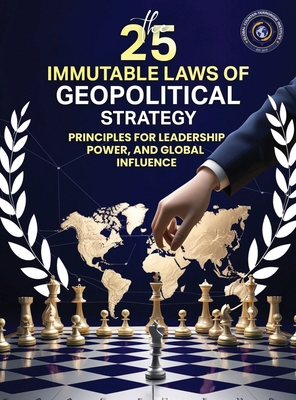 25 Immutable Laws of Geopolitical Strategy B0F4B5L39D Book Cover