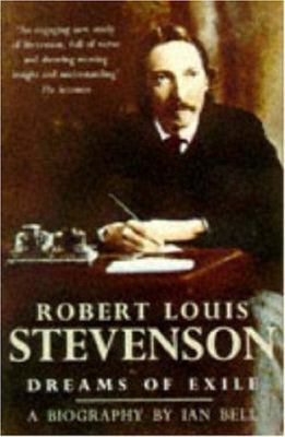 Robert Louis Stevenson: Dreams of Exile 0747242356 Book Cover