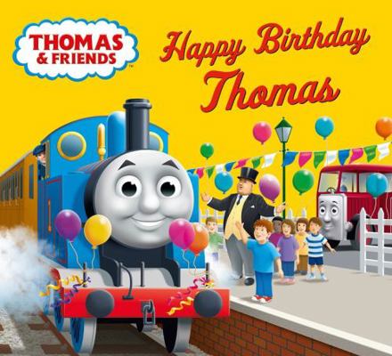 Thomas & Friends: Happy Birthday, Thomas! 1405297247 Book Cover
