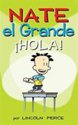 Nate el Grande: ¡Hola! [Spanish] 1449474020 Book Cover