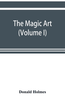 The magic art (Volume I) 9353899354 Book Cover