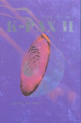 K-Pax II : On a Beam of Light 0747553947 Book Cover