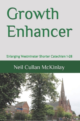 Growth Enhancer: Enlarging Westminster Shorter ... B0FN9NDSC9 Book Cover