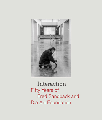 Interaction: Fifty Years of Fred Sandback and D... 1954947127 Book Cover