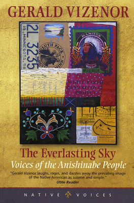 The Everlasting Sky: Voices of the Anishinabe P... 0873514009 Book Cover