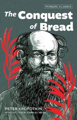 The Conquest of Bread 1849355746 Book Cover