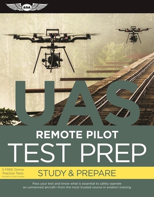 Remote Pilot Test Prep - UAS: Study & Prepare: ... 1619544687 Book Cover