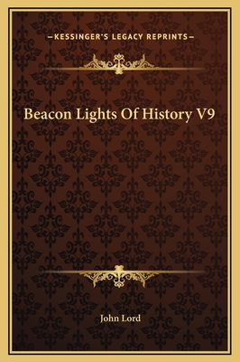 Beacon Lights Of History V9 1169271448 Book Cover