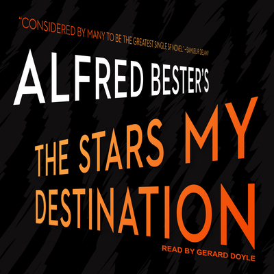 The Stars My Destination 1541464192 Book Cover
