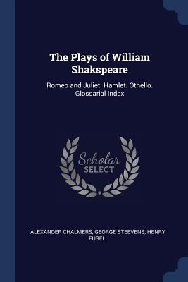 The Plays of William Shakspeare: Romeo and Juli... 1376429039 Book Cover