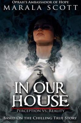 In Our House: Perception vs. Reality 1938582985 Book Cover