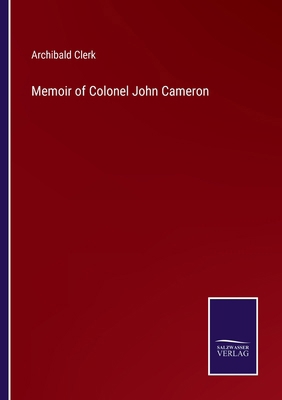 Memoir of Colonel John Cameron 3375155344 Book Cover