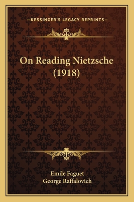 On Reading Nietzsche (1918) 1164182501 Book Cover