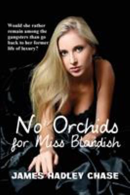 No Orchids for Miss Blandish 1627551093 Book Cover