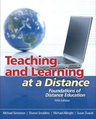 Teaching and Learning at a Distance: Foundation... 0132487314 Book Cover