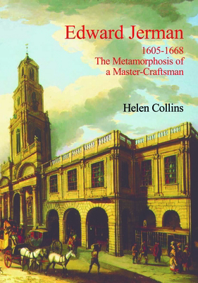 Edward Jerman: 1605-1668 the Metamorphosis of a... 0718830385 Book Cover