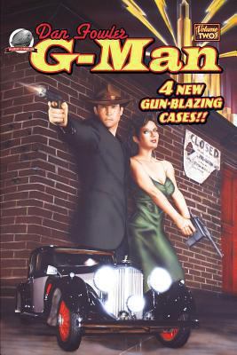 Dan Fowler: G-Man Volume Two 0615820239 Book Cover