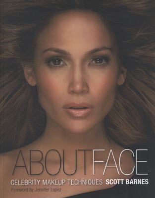 About Face: Celebrity Makeup Techniques 1845433505 Book Cover