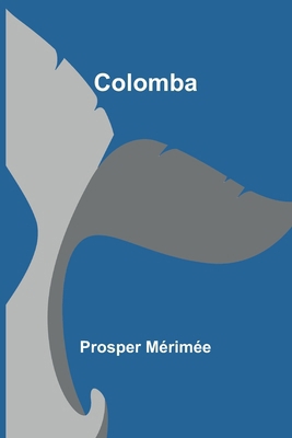 Colomba [French] 9362094398 Book Cover