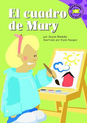 El Cuadro de Mary [Spanish] 1404816496 Book Cover