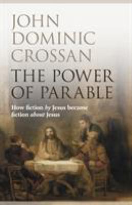 The Power of Parable: How Fiction by Jesus Beca... 0281068119 Book Cover