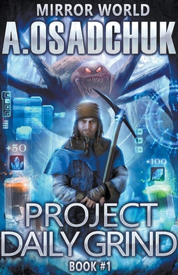 Project Daily Grind: Mirror World Book #1. LitR... B096XB9KK6 Book Cover