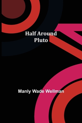 Half Around Pluto 9356153191 Book Cover