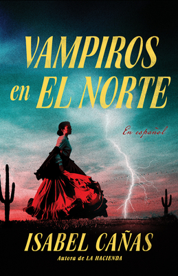 Vampiros En El Norte / Vampires of El Norte [Spanish] B0CY1ZHC55 Book Cover