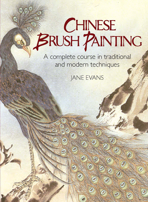 Chinese Brush Painting: A Complete Course in Tr... 0486436586 Book Cover