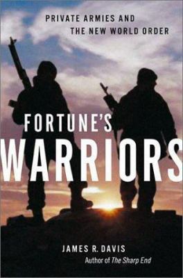 Fortune's Warriors: Private Armies and the New ... 1550548883 Book Cover