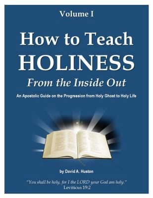 Paperback How to Teach Holiness : From the Inside Out Book