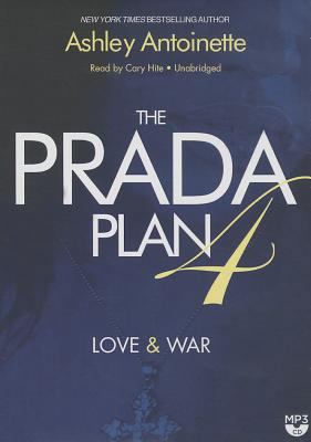 The Prada Plan 4: Love & War 1482956047 Book Cover