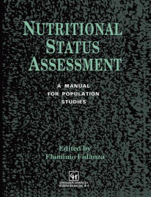 Nutritional Status Assessment: A Manual for Pop... 0412401002 Book Cover