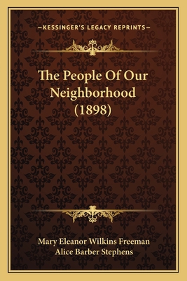 The People Of Our Neighborhood (1898) 1165086328 Book Cover