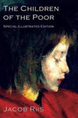 The Children of the Poor: A Child Welfare Classic 0999660411 Book Cover
