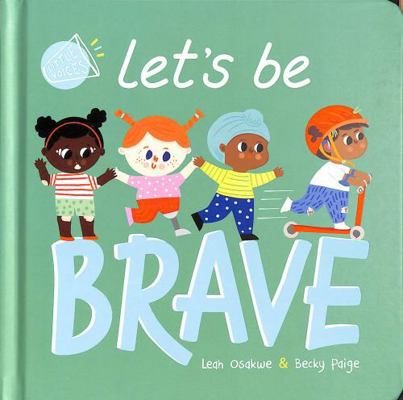 Let's Be Brave (Little Voices) 1838914994 Book Cover