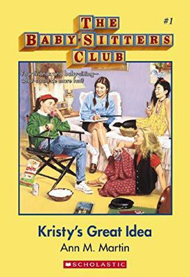 BabySitters Club 1: Kristy's Great Idea 1743813295 Book Cover
