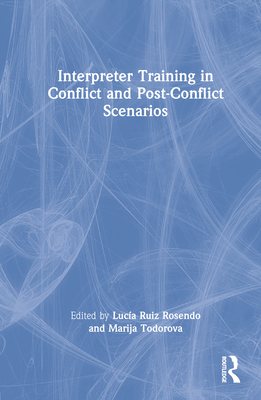 Interpreter Training in Conflict and Post-Confl... 1032136596 Book Cover
