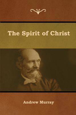 The Spirit of Christ 1644391864 Book Cover