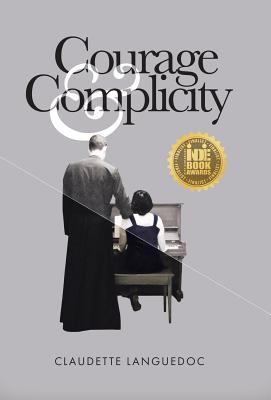 Courage and Complicity 1775060004 Book Cover