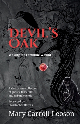 Devil's Oak: Waking the Feminine Wound B0FXYBF1B4 Book Cover