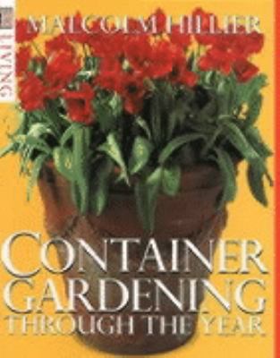 Container Gardening Through the Year 0751305650 Book Cover