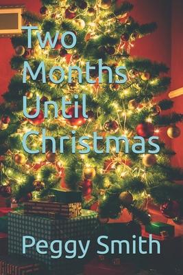 Two Months Until Christmas B0G6YG11CF Book Cover