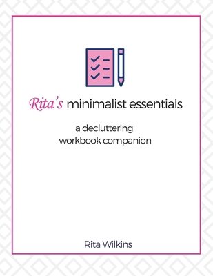 Rita's Minimalist Essentials: A Decluttering Wo... 1733433856 Book Cover