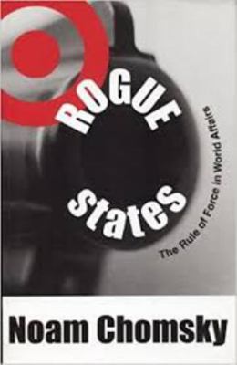 Rogue States: The Rule of Force in World Affairs 0896086119 Book Cover