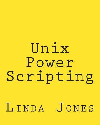 Unix Power Scripting: Advanced Awk and KSH Shel... 1492723614 Book Cover