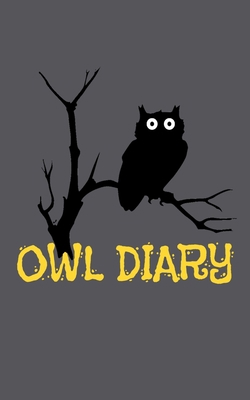 Owl Diary: 100 Pages 5' x 8' 1094924075 Book Cover