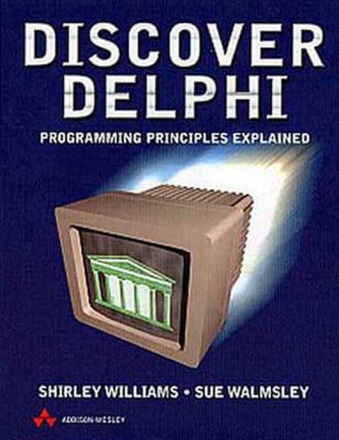Discover Delphi: Programming Principles Explain... 0201342863 Book Cover