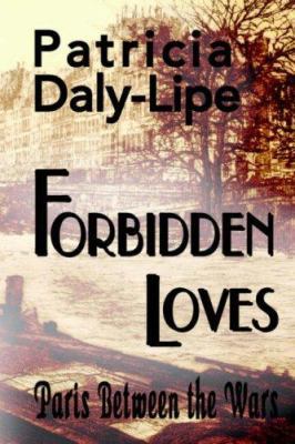 Forbidden Loves, Paris Between The Wars 0976111020 Book Cover